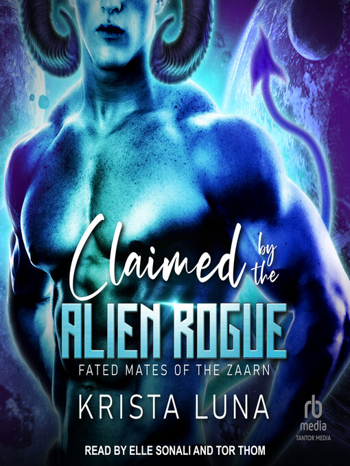 Title details for Claimed by the Alien Rogue by Krista Luna - Available